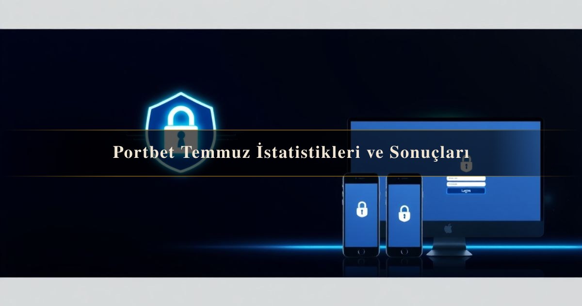 Portbet Temmuz