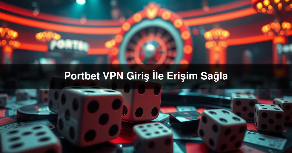 Portbet VPN